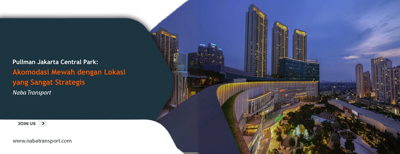Pullman Jakarta Central Park