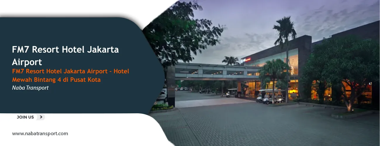 FM7 Resort hotel jakarta airport