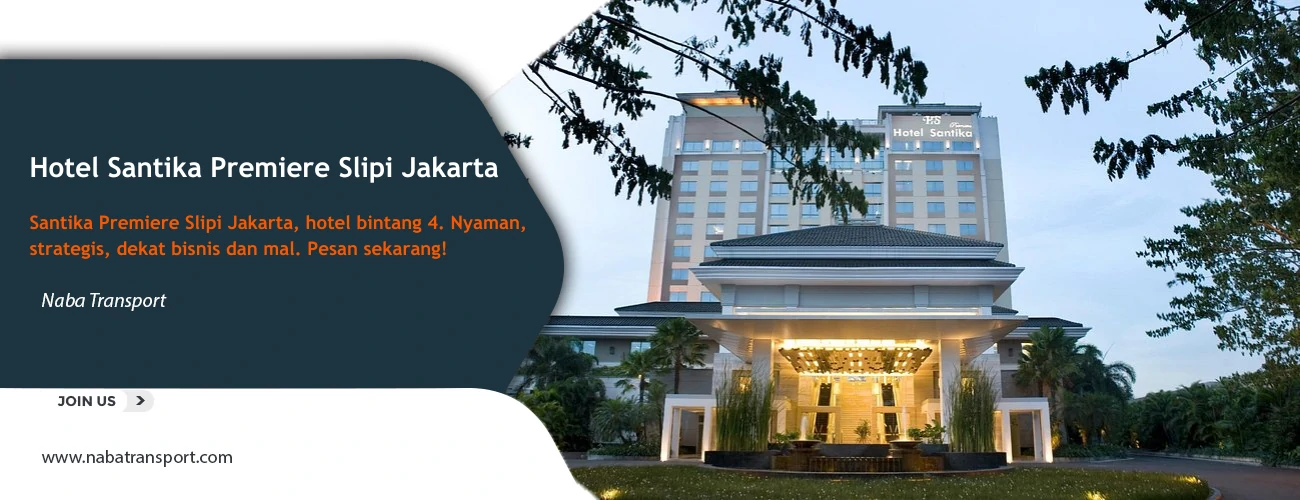 Hotel Santika Premiere Slipi Jakarta